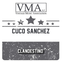 Cuco Sanchez - Clandestino