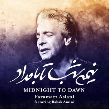 Faramarz Aslani - Midnight to Dawn (feat. Babak Amini)
