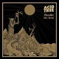 Acid Tree - Awake the Iron