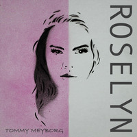 Tommy Meyborg - Roselyn