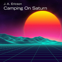 J. A. Ericson - Camping on Saturn