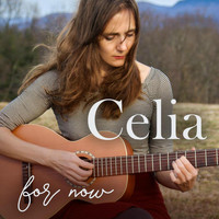 Celia - For Now