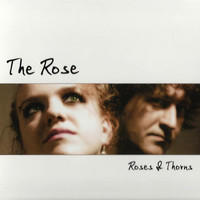The Rose - Roses and Thorns
