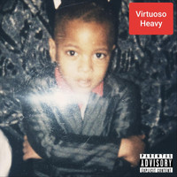 Virtuoso - Heavy (Explicit)