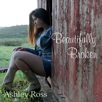Ashley Ross - Beautifully Broken
