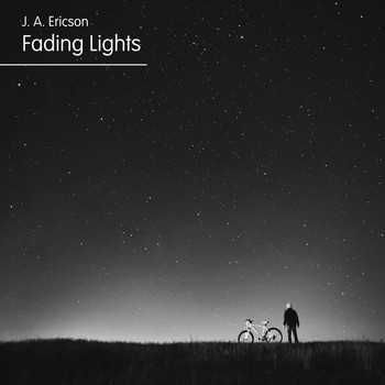 J. A. Ericson - Fading Lights