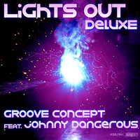 Groove Concept feat. jOHNNYDANGEROUs - Lights Out