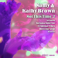 Namy & Kathy Brown - Not This Time 2