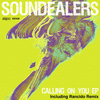 Soundealers - Calling On You EP