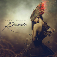 Ivan Torrent - Reverie - The Compilation Album