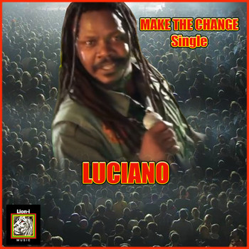 Luciano - Make the Change