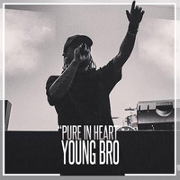 Young Bro - Pure in Heart