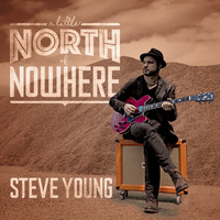 Steve Young - A Little North of Nowhere