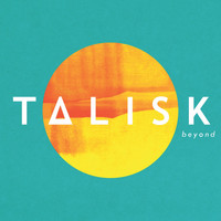 Talisk - Beyond