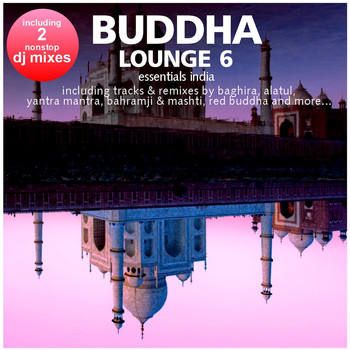 Various Artists - Buddha Lounge Essentials India, Vol. 6