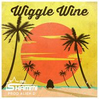Mr. Shammi - Wiggle Wine (Acapella)