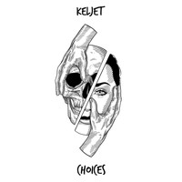 Keljet - Choices (Explicit)