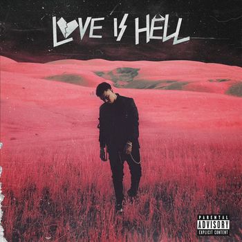 Phora - Love Is Hell (feat. Trippie Redd) (Explicit)