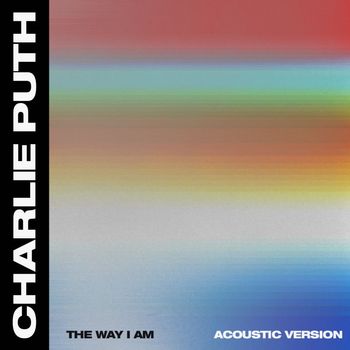 Charlie Puth - The Way I Am (Acoustic)