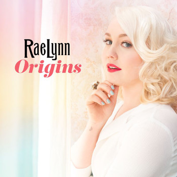 RaeLynn - Origins
