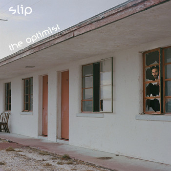 Slip - the optimist