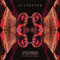 Sylvester - I Need Somebody To Love Tonight (Psychemagik Remix)