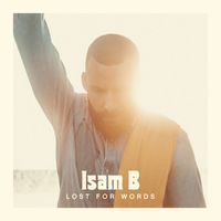 Isam B - Lost For Words