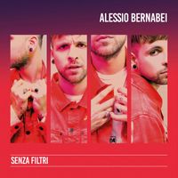 Alessio Bernabei - Senza filtri