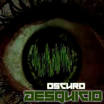 Oscuro - Desquicio (Explicit)