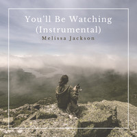 Melissa Jackson - You'll Be Watching (Instrumental)
