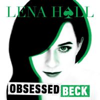Lena Hall - Obsessed: Beck