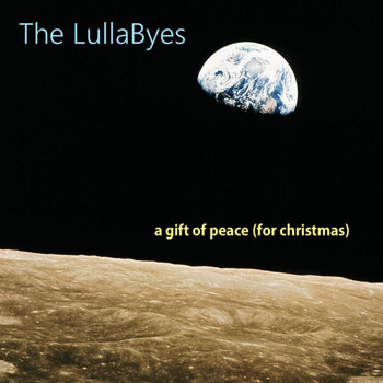 The Lullabyes - A Gift of Peace (For Christmas)
