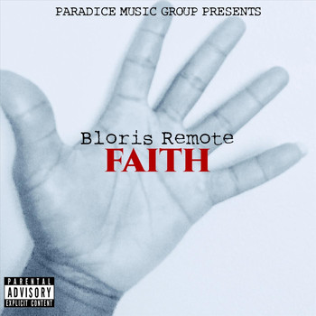 Bloris Remote - Faith (Explicit)