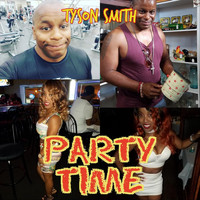 Tyson Smith - Party Time (Explicit)