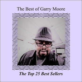Garry Moore - The Best of Garry Moore
