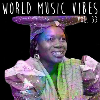 Various Artists - World Music Vibes Vol. 33