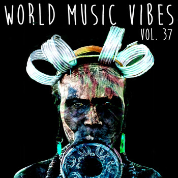 Various Artists - World Music Vibes Vol. 37