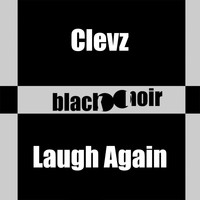 Clevz - Laugh Again