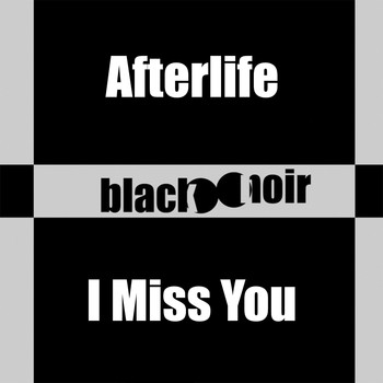 Afterlife - I Miss You
