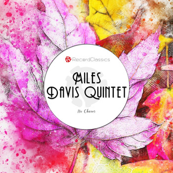 Miles Davis Quintet - No Chaser