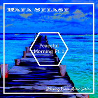 Rafa Selase - Peaceful Morning, Pt. 1