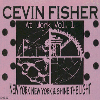 Cevin Fisher - At Work, Vol. 1