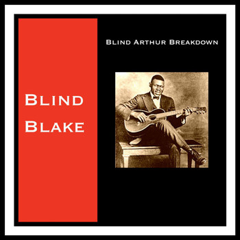 Blind Blake - Blind Arthur Breakdown
