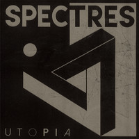 Spectres - Utopia (Remastered)