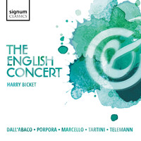 The English Concert - The English Concert: Dall'abaco, Porpora, Marcello, Tartini, Telemann