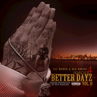 Lil RAIDER - Search'n 4 Better Dayz, Vol. II (Explicit)