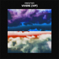 ONE&TWO - Vivere (VIP)