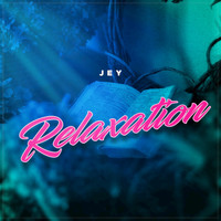 Jey - Relaxation