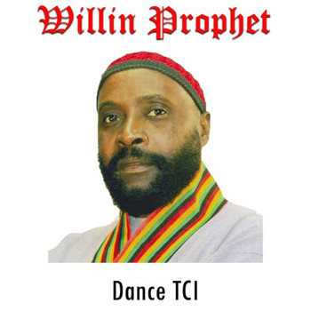 Willin Prophet - Dance  T.C.I.