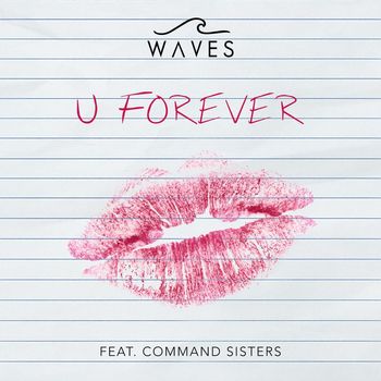 WAVES feat. Command Sisters - U Forever